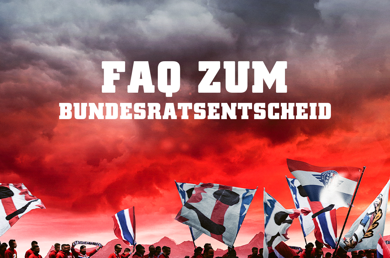 FAQ BUNDESRATS-ENTSCHEID